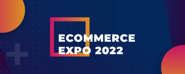Ecommerce Expo 2022
