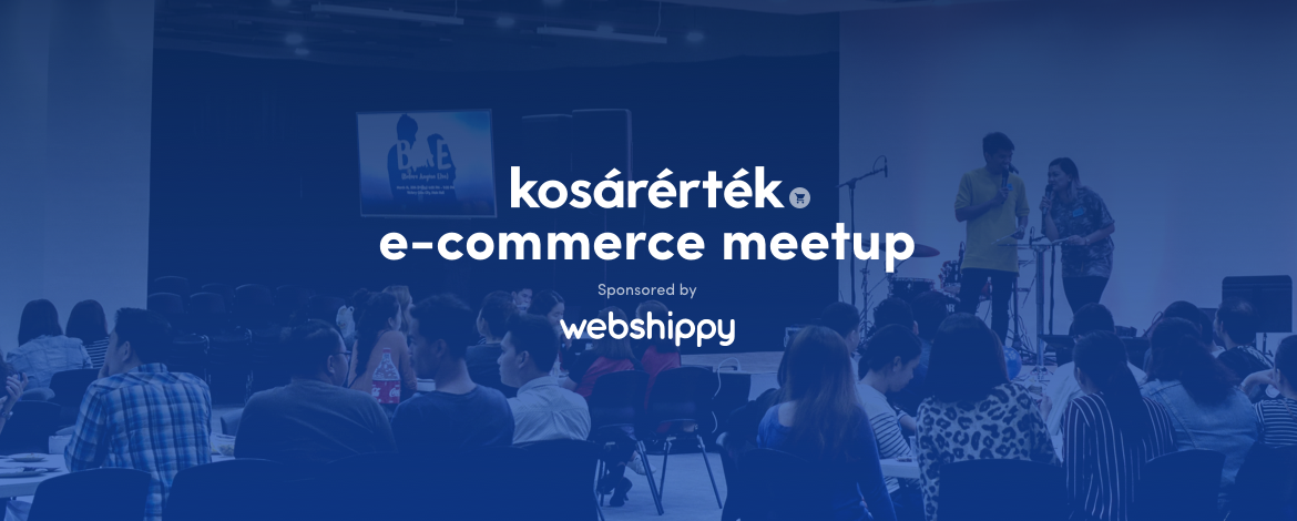 Kosárérték e-commerce meetup